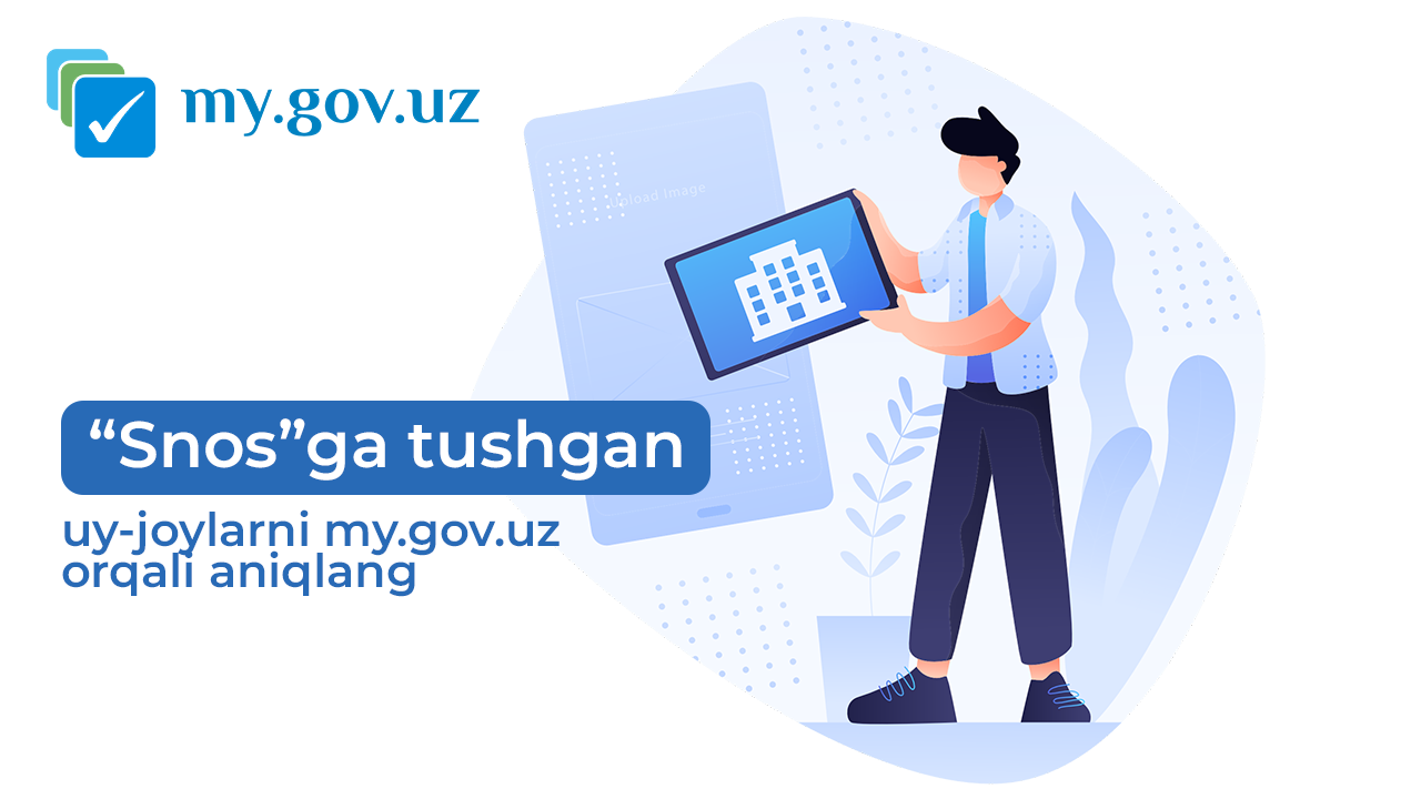 ❗️ «Snos»ga tushgan uy-joylarni my.gov.uz orqali aniqlang